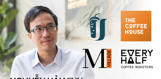 Lần thứ 4 khởi nghiệp ‘đại thắng’ của Nguyễn Hải Ninh – nhà sáng lập The Coffee House