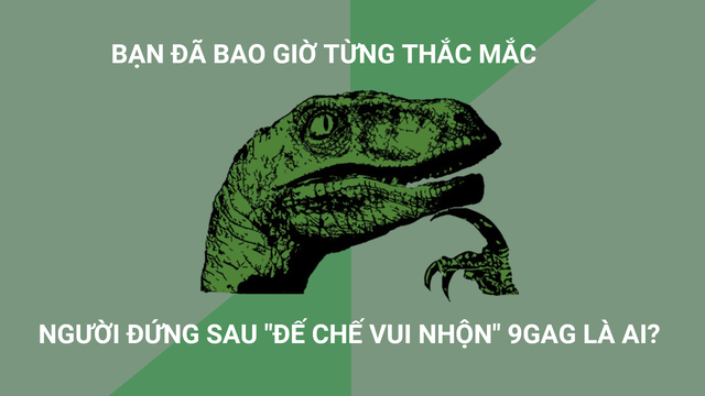 Đế chế truyền thông 9GAG và câu chuyện khởi nghiệp làm cho vui của những CEO trẻ tuổi phía sau - Ảnh 1. Đế chế truyền thông 9GAG và câu chuyện khởi nghiệp làm cho vui của những CEO trẻ tuổi phía sau - Ảnh 1.