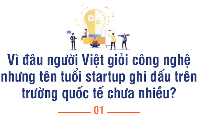 Tiến sỹ Stanford nói về điểm yếu lớn nhất của startup Việt: 10 người tài sẽ lập 10 công ty khởi nghiệp khác nhau, không bạn nào chịu hợp tác với bạn nào! - Ảnh 3.