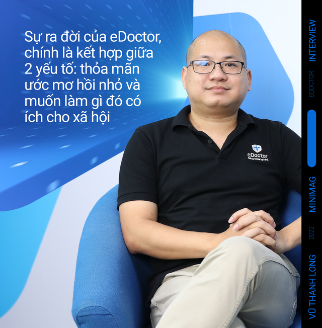 Founder eDoctor: Muốn khởi nghiệp y tế tại Việt Nam, cả quỹ và cả startup phải thực sự tâm huyết, nếu chỉ muốn kiếm lợi thật nhanh thì không phù hợp với chúng tôi - Ảnh 3.